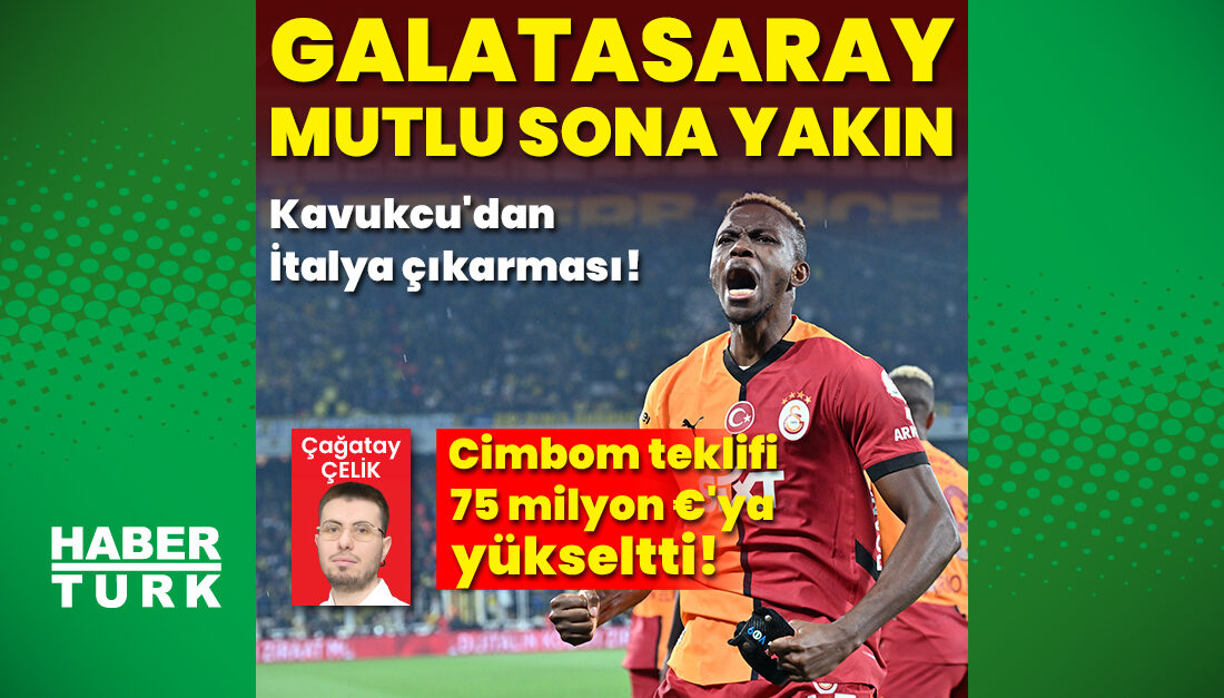 Galatasaray, Victor Osimhen Transferinde Mutlu Sona Yaklaştı Galatasaray, sezonun en