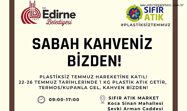 Gündem: Edirne Belediyesi’nden Çevre Dostu Kampanya Son Dakika: Edirne Belediyesi’nden