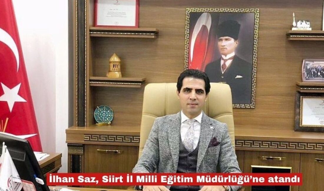 İlhan Saz, Siirt İl Milli Eğitim Müdürlüğüne Atandı Keşan’dan Siirt’e