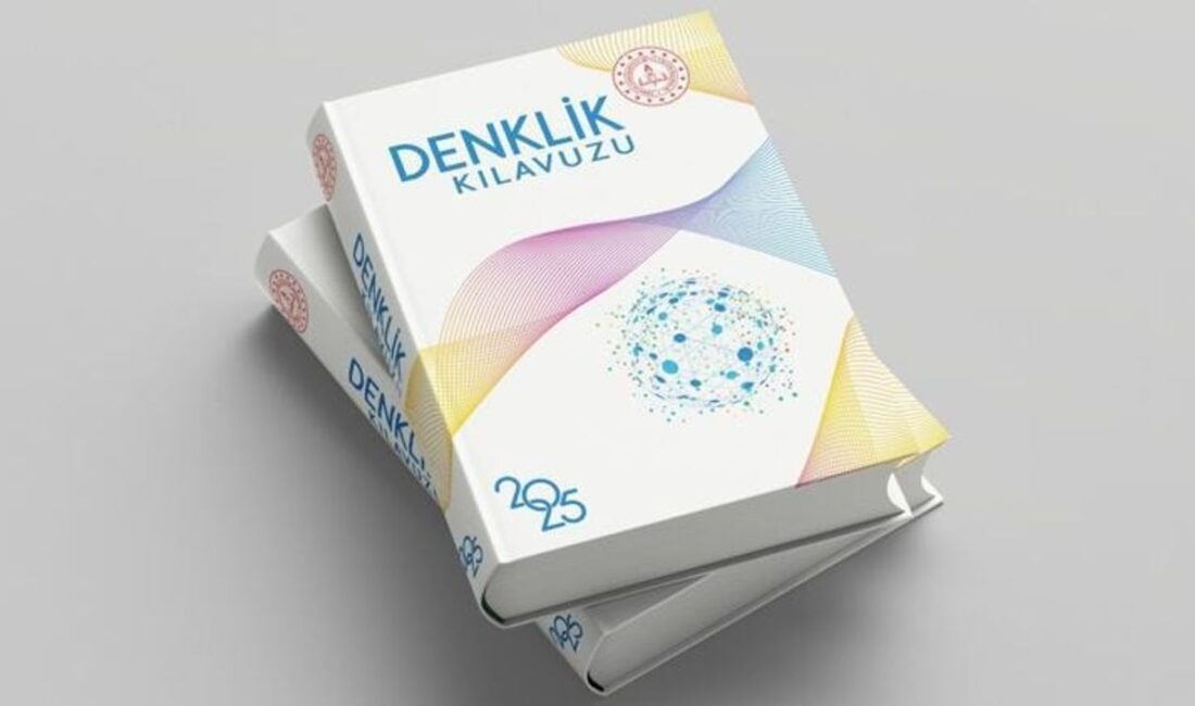 Denklik Kılavuzu 2025: Eğitimin Evrensel Standardı Eğitim Sürecinin Anlaşılmasını Sağlayan