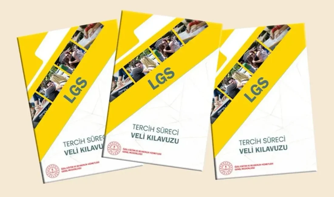 Tercih Süreci Veli Kılavuzu: Adım Adım Rehber Eğitim Tercih Sürecini