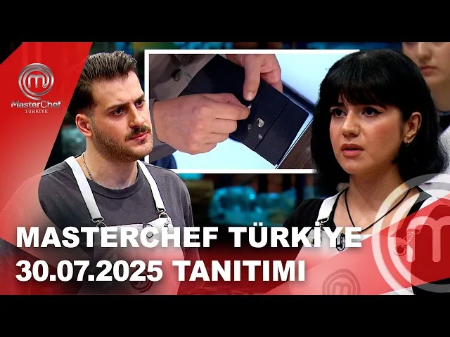 MasterChef Türkiye Yeni Bölümüyle Ekranlarda! 30 Temmuz Çarşamba akşamı saat