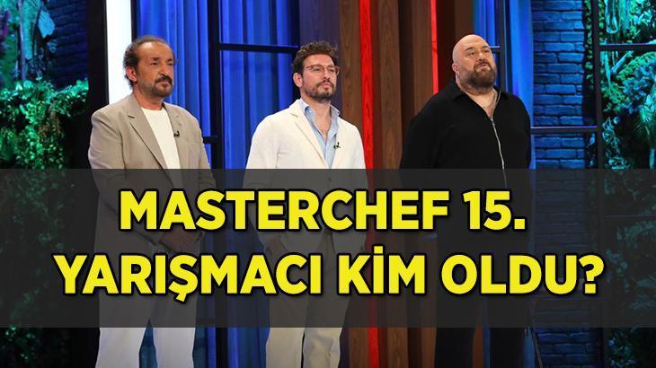 MasterChef’Te Final Heyecanı: Ana Kadroya Giren 15. Yarışmacı! MasterChef Türkiye’de Ana Kadroya Katılan Son Yarışmacı Belli Oldu MasterChef