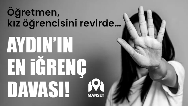 Aydın’da Beden Eğitimi Öğretmenine Cinsel İstismar İddiası Aydın’da bir okulda