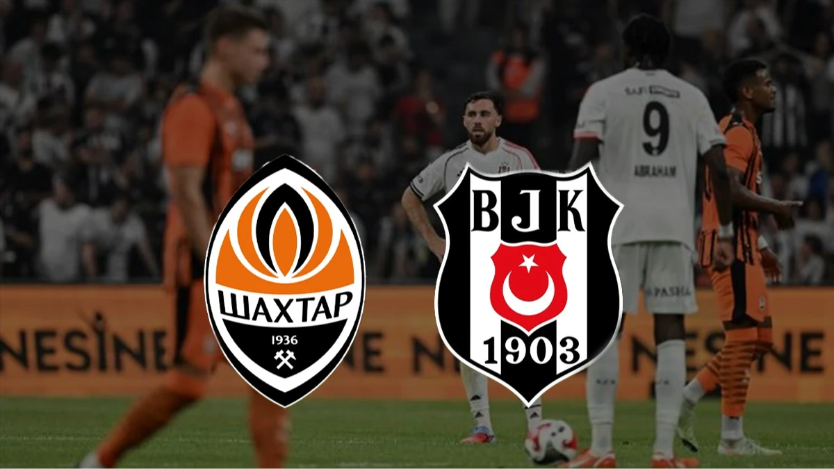 Shakhtar Donetsk Besiktas Rovans Maci Tarih Saat ve Yayinci