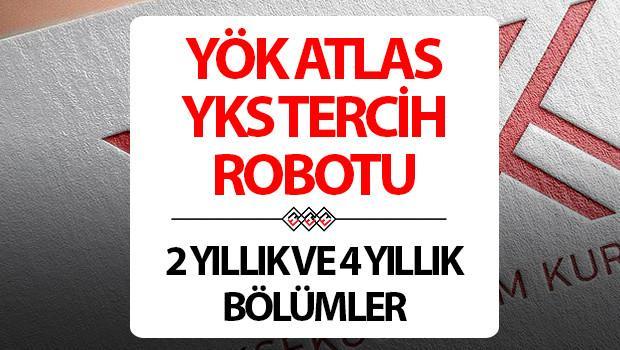 YKS Tercih İşlemleri İçin YÖK Atlas Tercih Robotu YKS Tercih