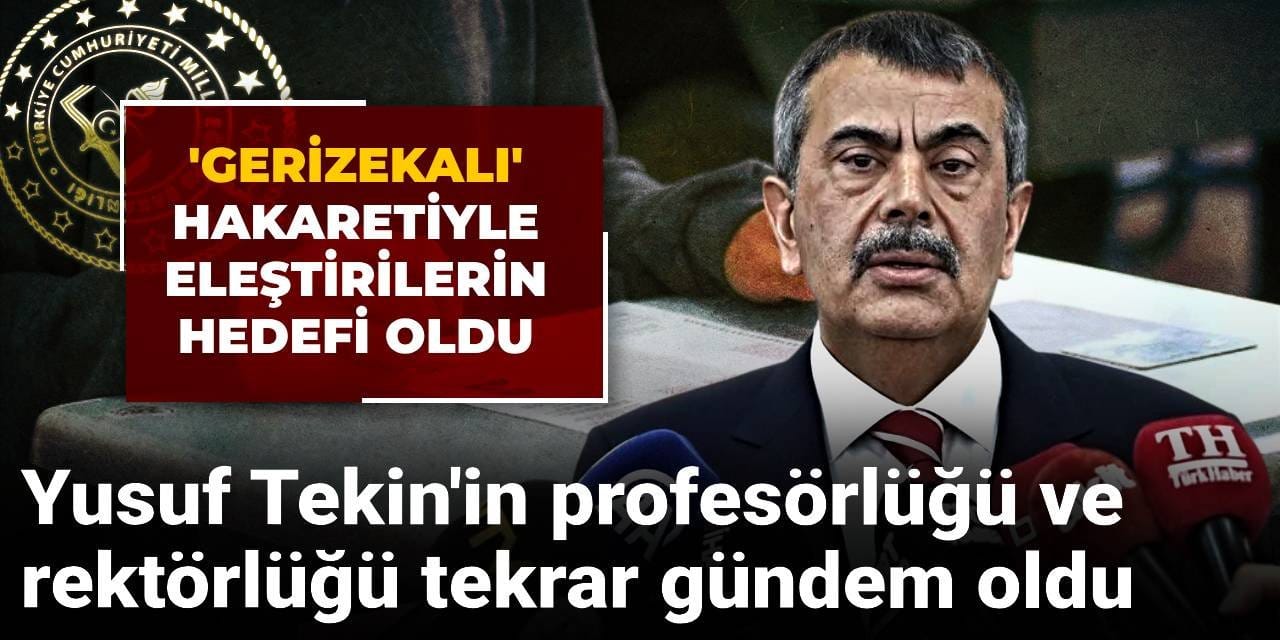 Yusuf Tekinin Profesorluk ve Rektorluk Sureci Son Dakika Gelismesi