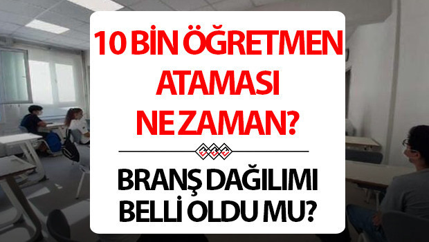 10 Bin Öğretmen Alımında Branş Dağılımı Açıklandı 25 Bin Öğretmen