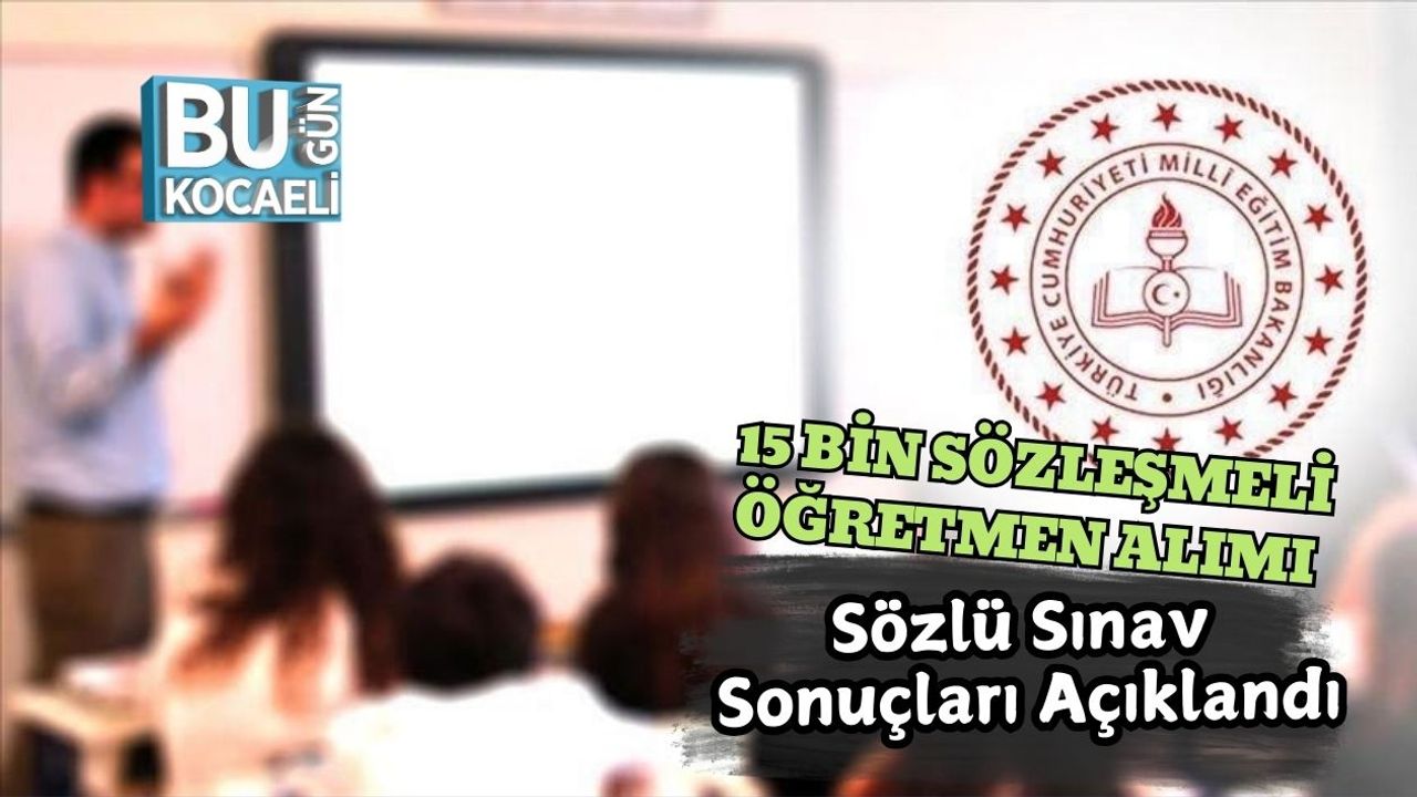 15 Bin Sozlesmeli Ogretmen Atama Sozlu Sinav Sonuclari Aciklandi