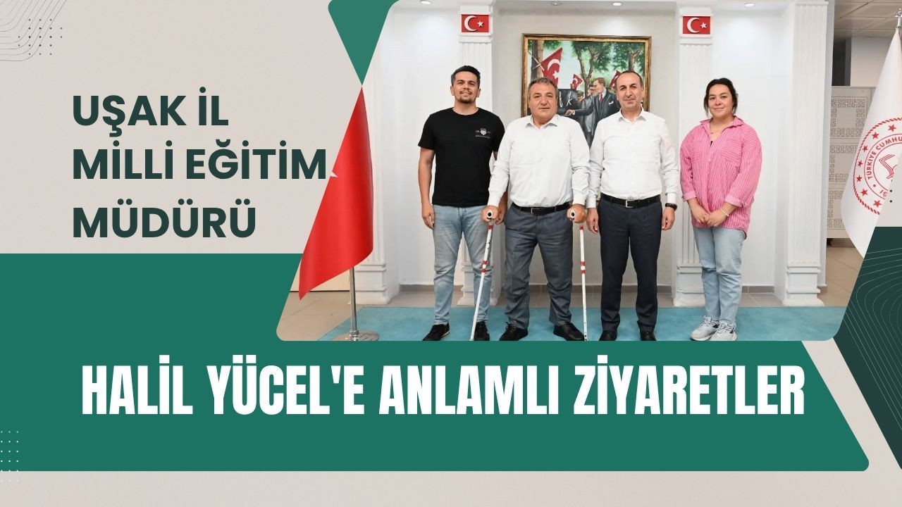 1754456680 Egitimde Yenilikler Usak Il Milli Egitim Mudurune Anlamli Ziyaretler