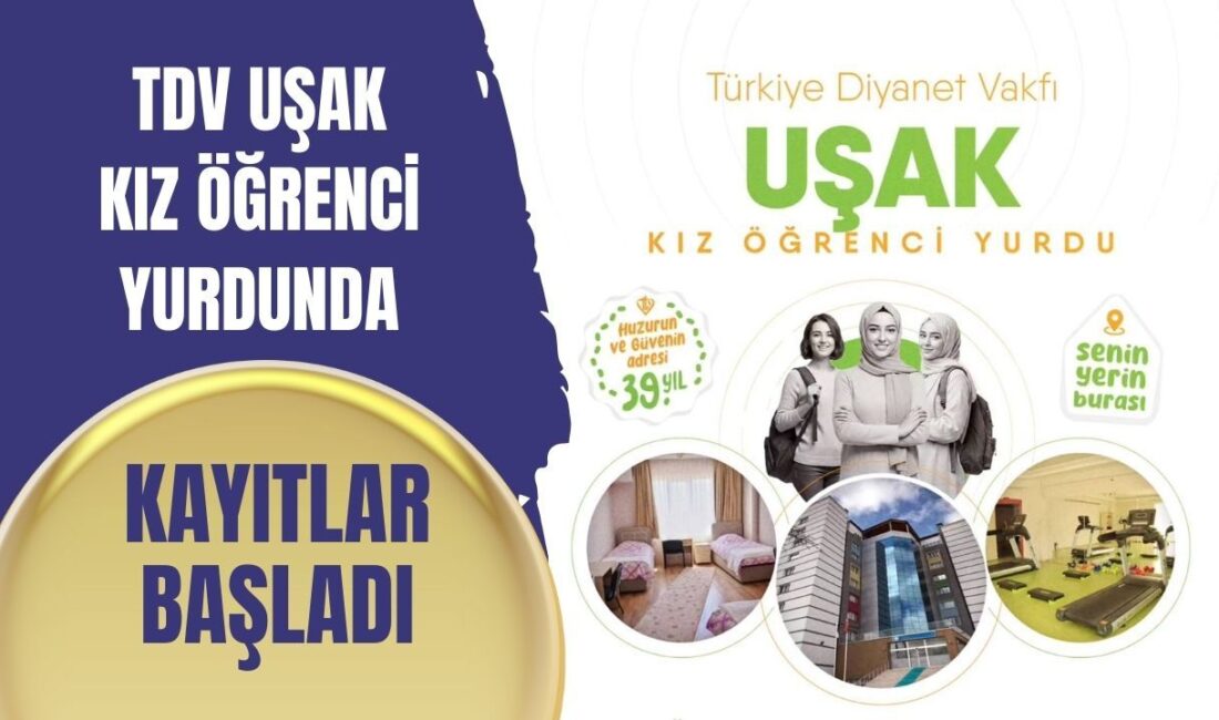 TDV Uşak Yükseköğretim Kız Öğrenci Yurdu Yeni Döneme Hazır Modern