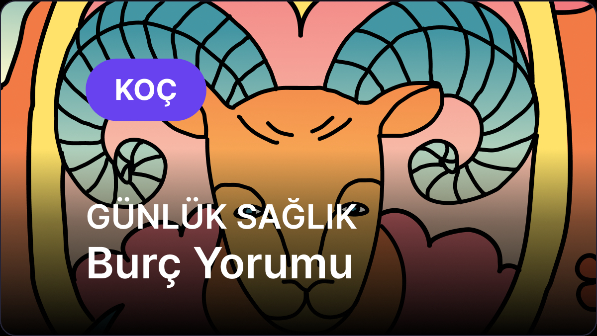 2 Agustos 2025 Yukselen Burclar Icin Guncel Koc Saglik Yorumu