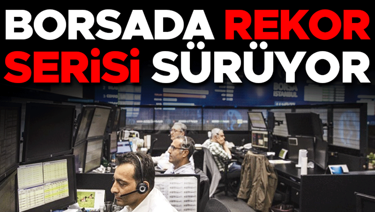 Borsa Rekor Kirmaya Devam Ediyor Yatirimcilar Heyecanli