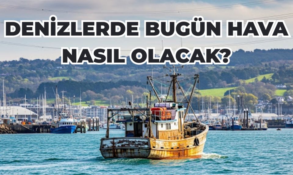 Denizlerdeki Hava Durumu: 23 Ağustos 2025 Cumartesi Genel Bakış Meteoroloji