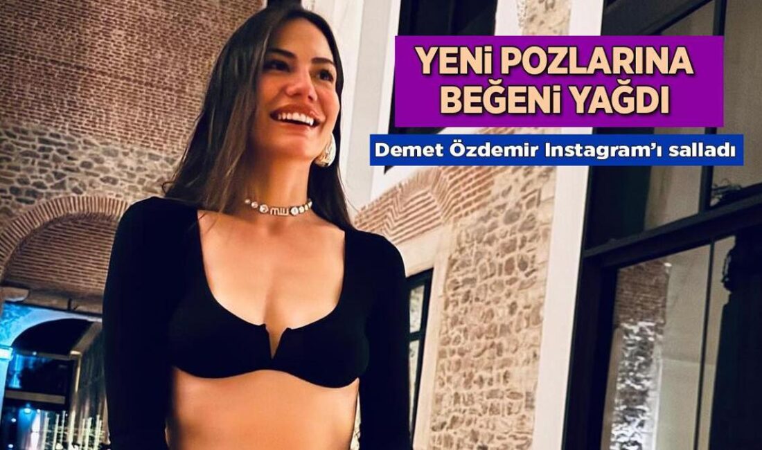Demet Özdemir’den Yeni Pozlar: Instagram’da Beğeni Yağmuru Eşref Rüya’nın Nisan’ı