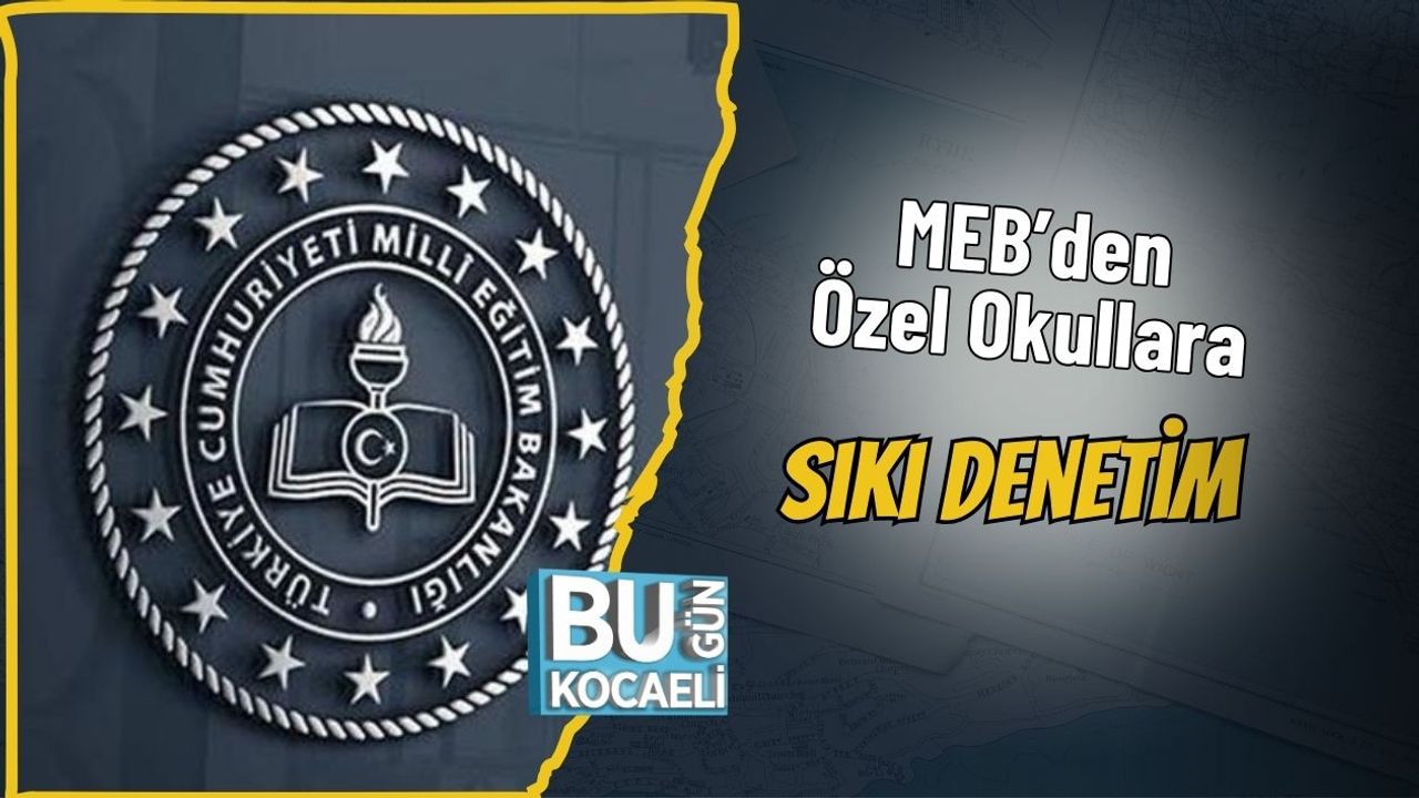 MEBden Ozel Okullara Temel Denetim Yonetmelik ve Mufredat Incelemesi
