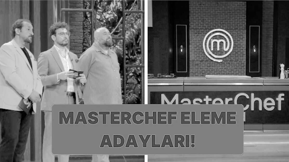MasterChef Turkiye Eleme Adaylari Juri Karariyla Final Mucadelesi