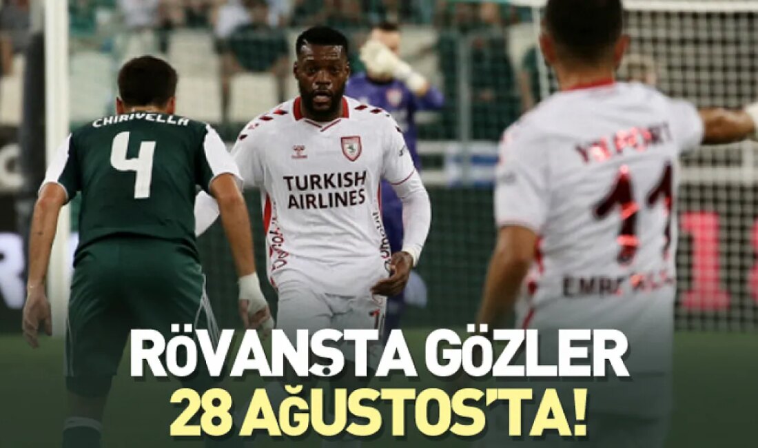 Samsunspor, Avrupada Yoluna Devam Edebilmek İçin Rövanşta Panathinaikos’u Ağırlıyor İlk