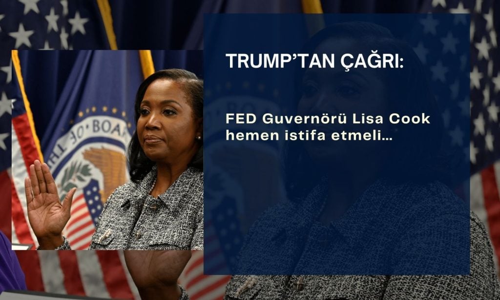 Trump, Fed Guvernörü Lisa Cook’un İstifasını Talep Etti Trump’ın Açıklaması