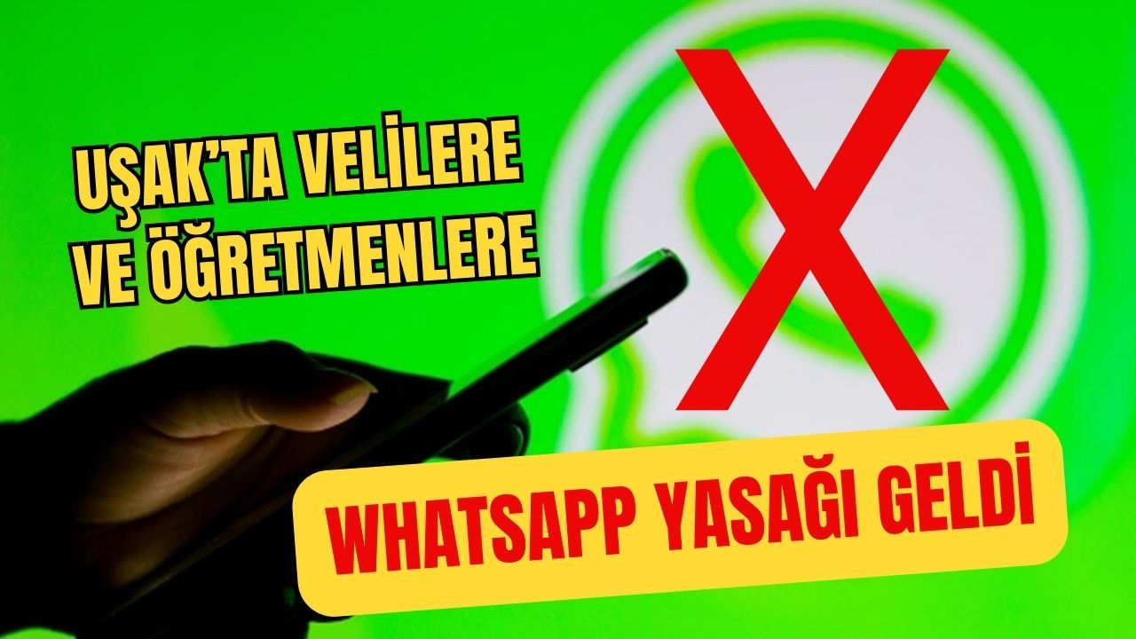 Usakta Ogretmenler Ve Velilere WhatsApp Kullanimi Yasaklandi