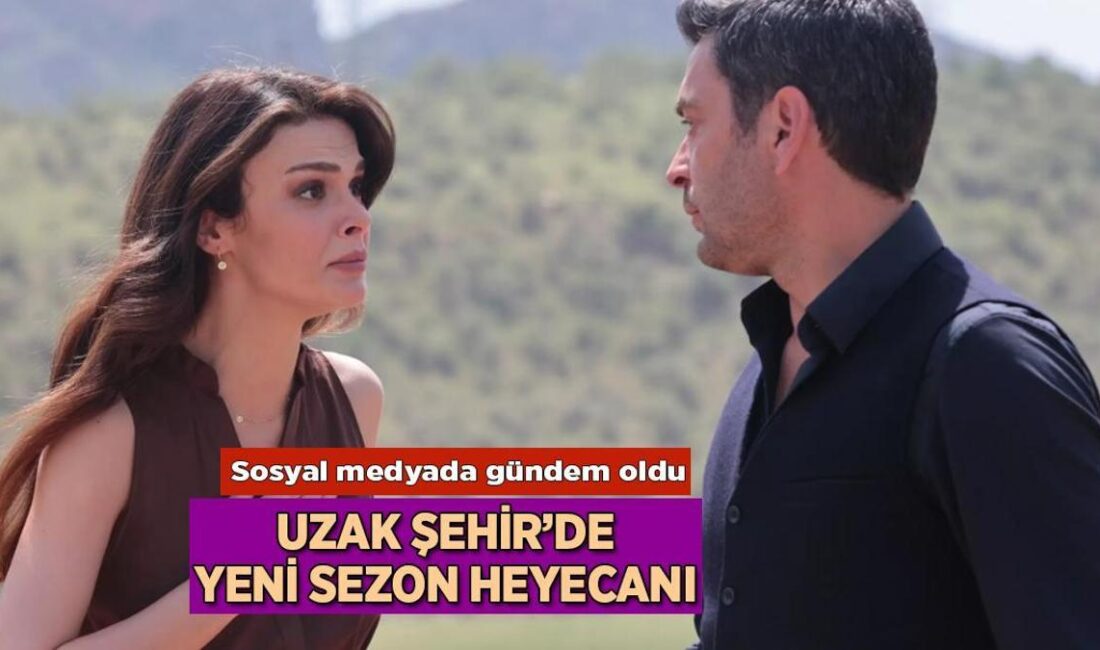 Flaş Gelişme: Uzak Şehir’de Yeni Sezon Heyecanı Kanal D’nin reyting