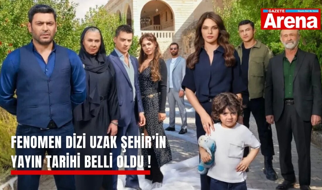 Uzak Şehir Dizisi Yeni Sezonu İçin Hazır Çekimlerin İstanbul ve