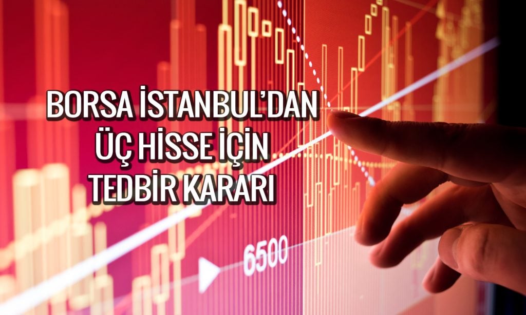 Borsa İstanbul’da Hisselere Yönelik Tedbir Kararları BIST 100 Endeksi Rekor