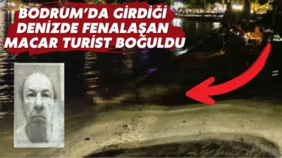 Muğla'nın Bodrum ilçesinde denize giren 77 yaşındaki Macaristan uyruklu bir