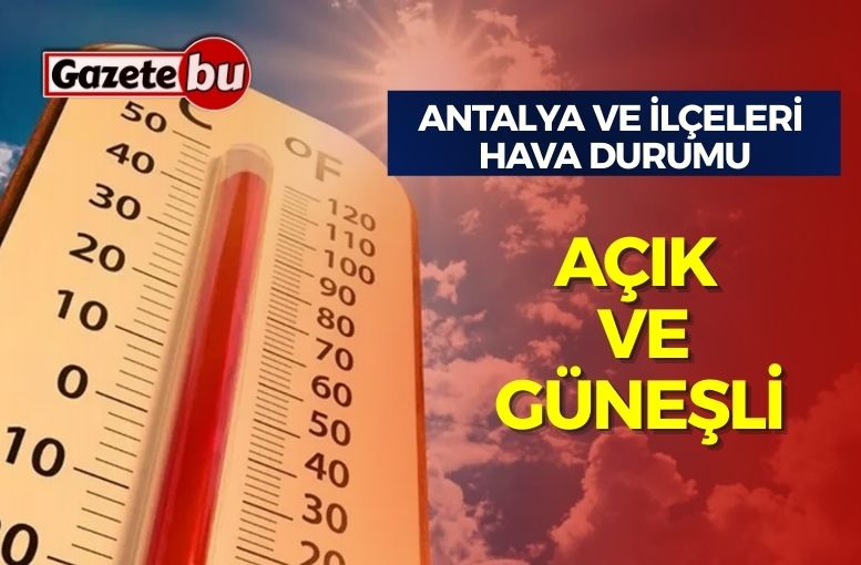 Hava Durumu: Antalya’da Yaz Sıcakları Devam Ediyor Genel Hava Durumu