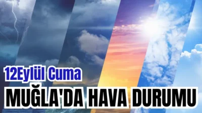 Muğla’da 12 Eylül Hava Durumu: Yazdan Kalma Sıcak Günler Giriş: