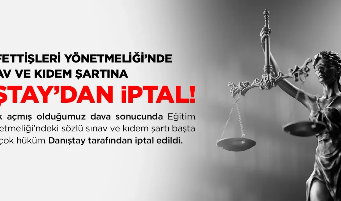 Milli Eğitim Bakanlığı Eğitim Müfettişleri Yönetmeliği’nde Değişiklikler ve Danıştay Kararı