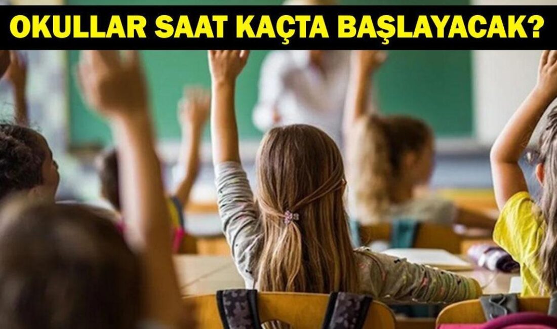 Okullar Yarın Açılıyor mu? İlk Ders Saati Hakkında Bilgiler 2025-2026