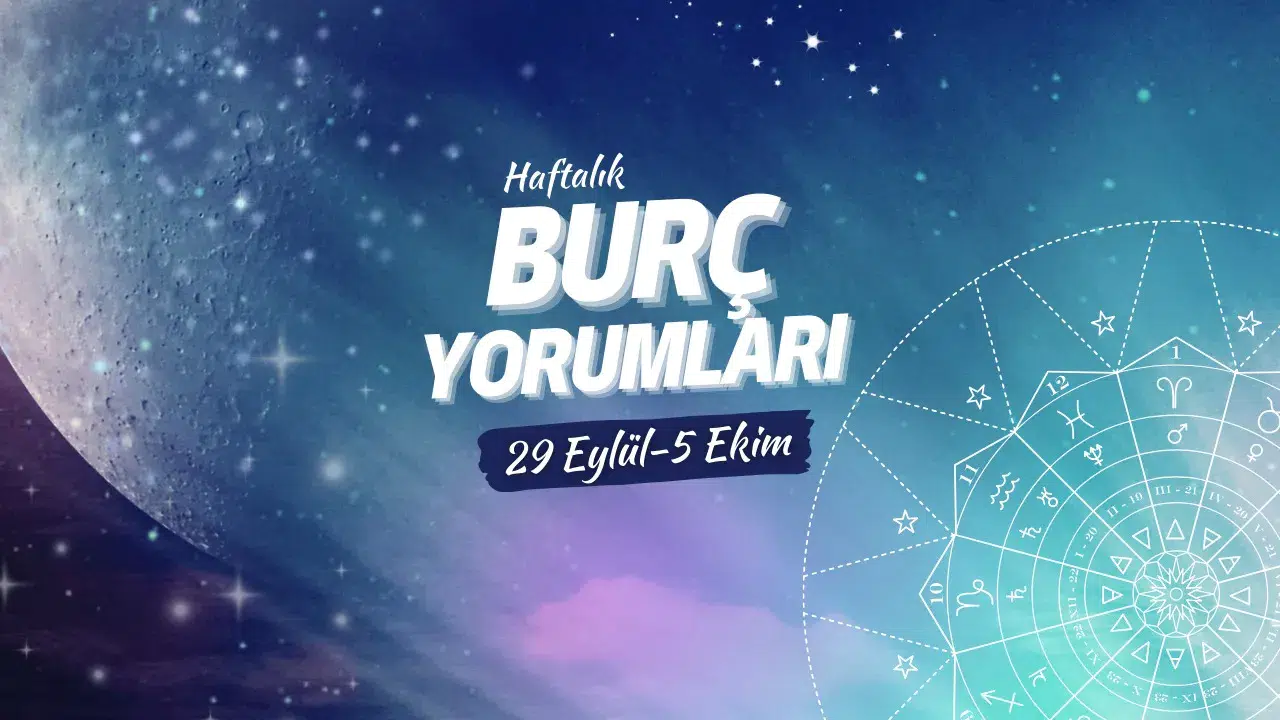 29 Eylül – 5 Ekim 2025 Haftası Astrolojik Yorumu: İlişkilerde