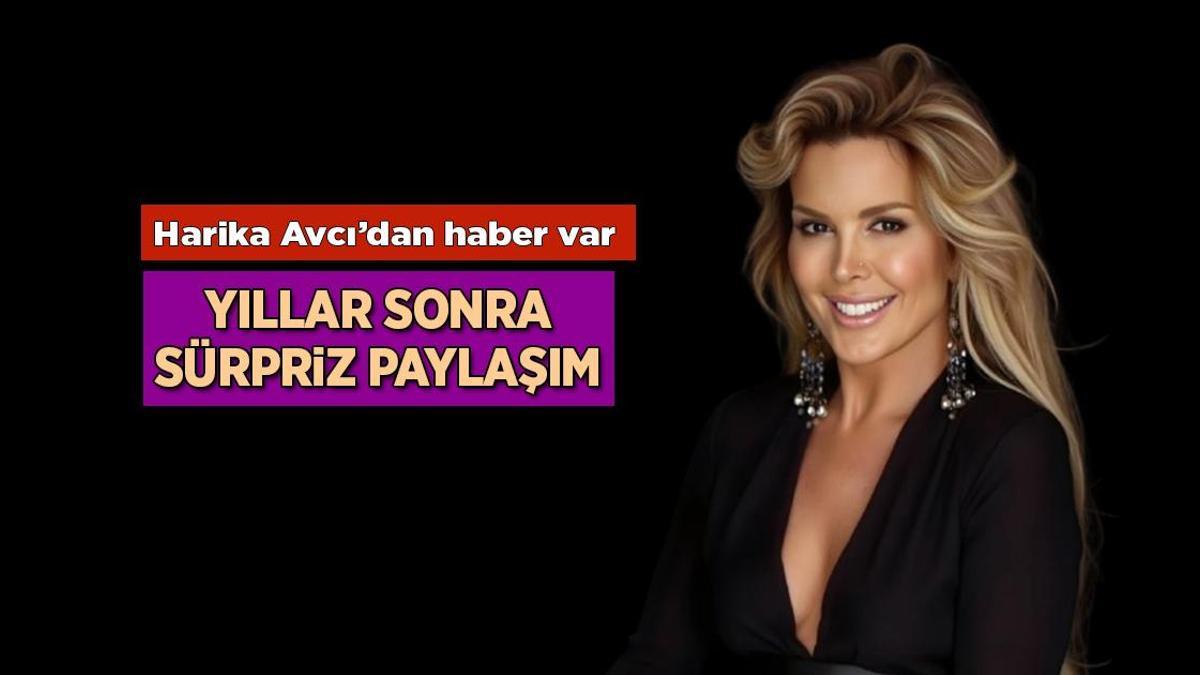 Harika Avcı’ndan Flaş Açıklama: Yıllar Sonra Müjde Geldi! Uzun Süren