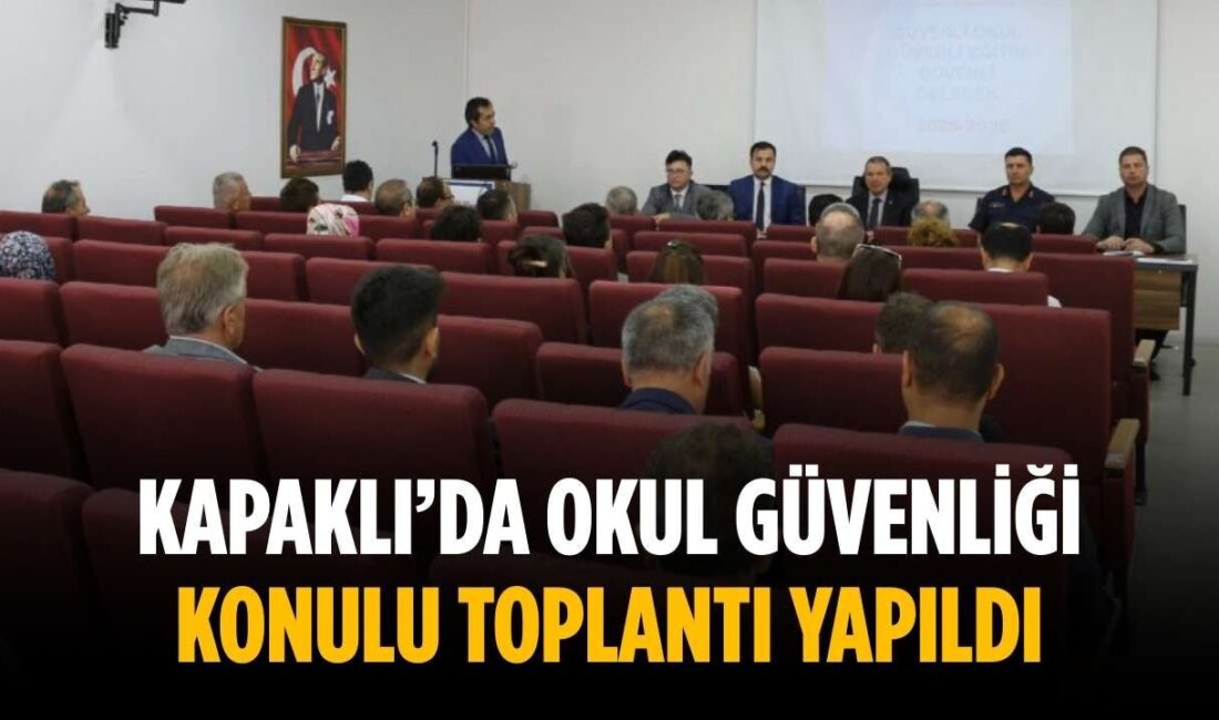 Kapaklı Kaymakamlığı’nda Güvenli Okul Toplantısı Güvenli Eğitim İçin İşbirliği Kapaklı