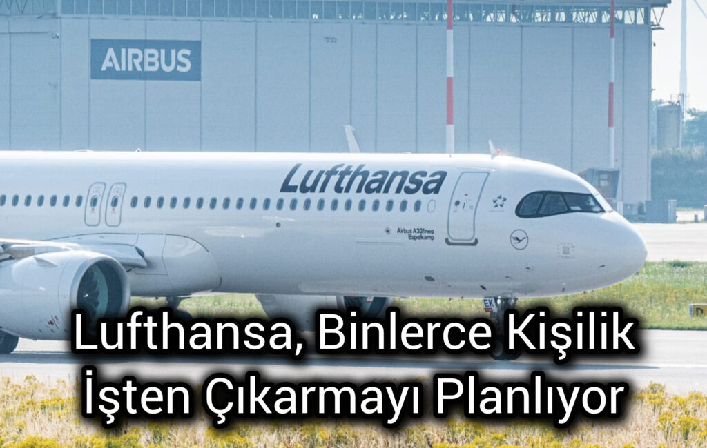 Lufthansa’nın İşten Çıkarma Planları ve Gelecek Hedefleri Verimlilik Artırma Stratejisi