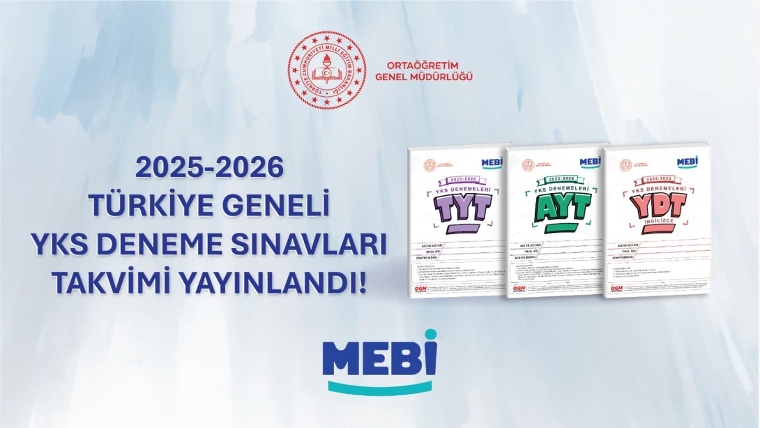 Türkiye Genelinde MEBİ 2025-2026 Eğitim Öğretim Yılı YKS Denemeleri Başlıyor