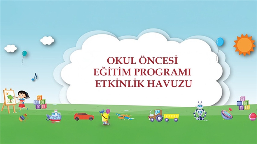 Milli Eğitim Bakanlığı, Okul Öncesi Eğitimi Geliştiriyor: Yeni Etkinlik Havuzu