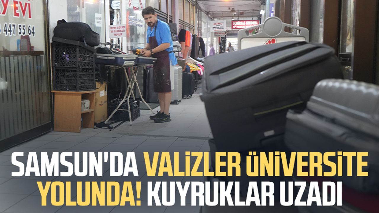 YOK Tercihleriyle Samsunda Universite Icin Valizler Hazir