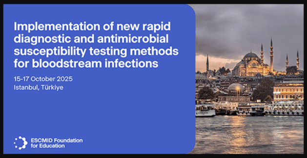 ESCMID Mezuniyet Sonrası Eğitim Kursu İstanbul’da Başladı Kan Dolaşımı İnfeksiyonlarında