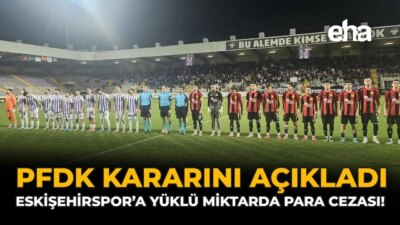 Eskişehirspor ve Afyonspor’un Cezaları: Taraftar Olayları Disiplin Kurulundan Ceza Getirdi