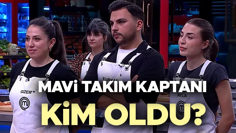 MasterChef Türkiye’de Yeni Takımlar ve Kaptanlık Oyunu Kazananı MasterChef Türkiye,