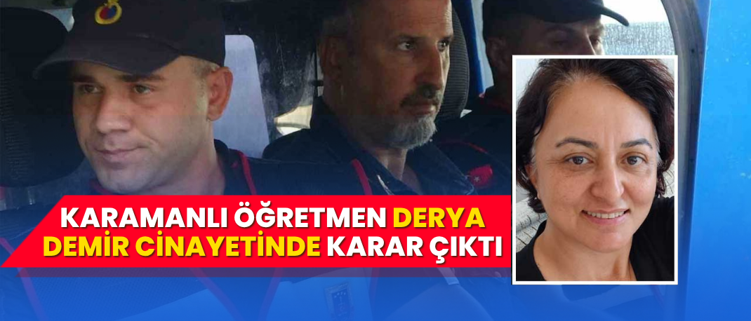 Mersin’de Öğretmen Cinayeti: Murat Okur’a Ağır Ceza Duruşmada Gelişmeler Mersin