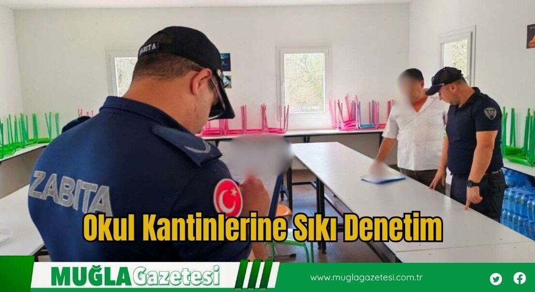 Bodrum’da Okul Kantinlerinde Denetim Süreci Başladı Güvenli Gıda Tüketimi İçin