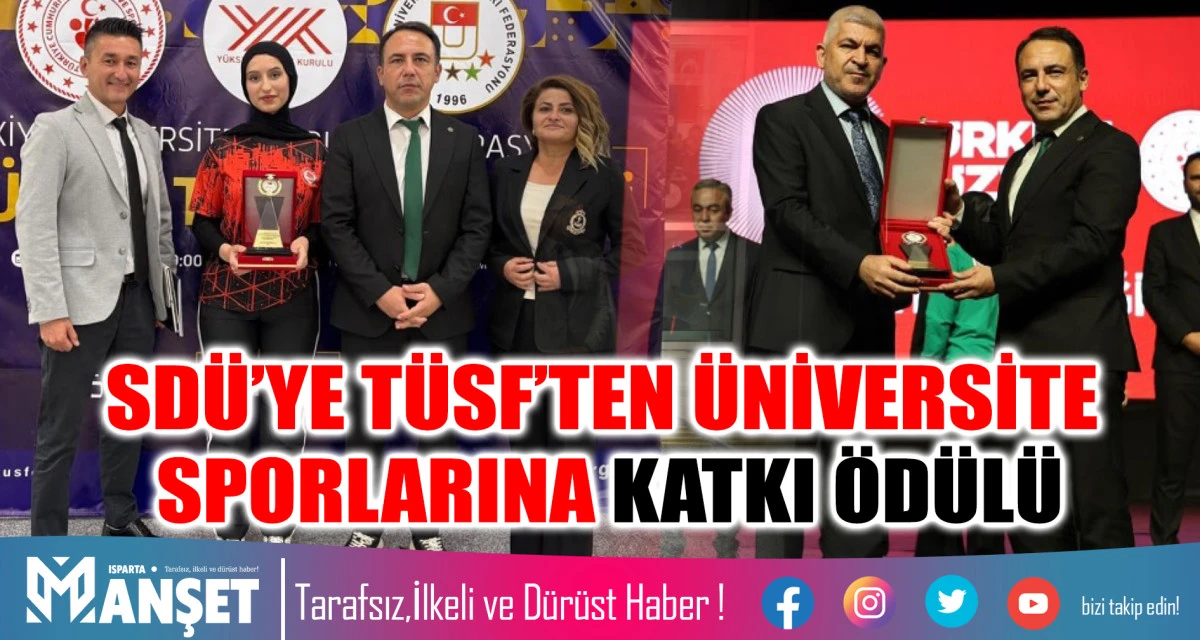 SDÜ’YE TÜSF’TEN ÜNİVERSİTE SPORLARINA KATKI ÖDÜLÜ