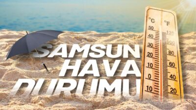 markdown Hava Durumu Flaş Gelişme: Samsun için 22 Ekim 2025