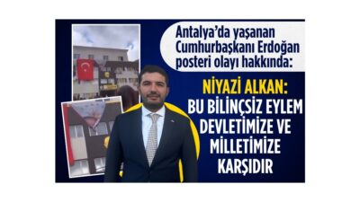 Cumhurbaşkanı Erdoğan’ın Posterinin Alındığı Olay: Antalya’da Tartışmalı Eylem Özet Antalya’da