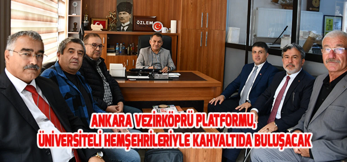 Ankara Vezirköprü Platformu, Üniversiteli Hemşehrileriyle Kahvaltıda Buluşacak