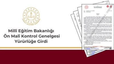 MEB, Ön Mali Kontrol Genelgesi İle Mali Disiplini Güçlendiriyor MEB’den