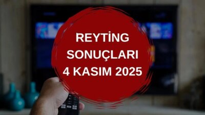 4 Kasım 2025 Reyting Sonuçları: Kıskanmak Zirveye Yerleşti 4 Kasım